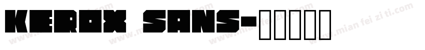 Kerox Sans字体转换
